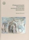Odhaľovanie Danteho intelektuálnej biografie