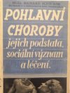 Pohlavní choroby, jejich podstata, sociální význam a léčení