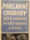 Pohlavní choroby, jejich podstata, sociální význam a léčení