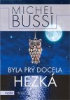 Byla prý docela hezká