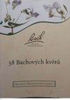 38 Bachových květů