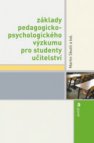 Základy pedagogicko-psychologického výzkumu pro studenty učitelství