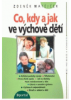 Co, kdy a jak ve výchově dětí