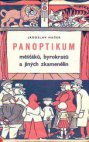 Panoptikum měšťáků, byrokratů a jiných zkamenělin