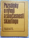 Poznámky o vývoji a současnosti skautingu