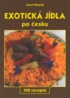 Exotická jídla po česku