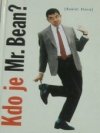 Kdo je Mr. Bean?