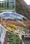 Zelené střechy - naděje pro budoucnost