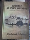 Vzpomínky na starou Karvinnou