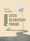 Pokora, cesta do Kristovy podoby