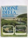 Vodné diela na Slovensku