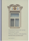 Stavebně historický vývoj městských jader Příbora, Místku a Brušperku