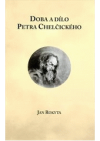 Doba a dílo Petra Chelčického