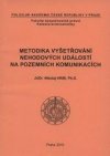 Metodika vyšetřování nehodových událostí na pozemních komunikacích
