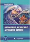 Optimismus, pesimismus a prevence deprese