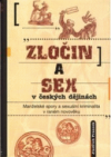 Zločin a sex v českých dějinách
