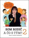 Som rodič a čo s tým? 2