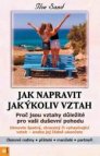 Jak napravit jakýkoliv vztah