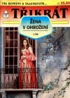 Třikrát Žena v ohrožení 1/96