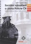 Sociální vyloučení a úloha Policie ČR