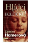 Hlídej si svou holčičku!