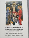 Biblia v obrazoch Vincenta Hložníka