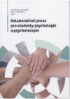 Kolaborativní praxe pro studenty psychologie a psychoterapie 