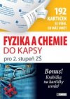 Fyzika a chemie do kapsy pro 2. stupeň ZŠ (192 kartiček)