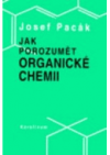 Jak porozumět organické chemii