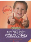 Jak mluvit, aby nás děti poslouchaly, jak naslouchat, aby nám děti důvěřovaly