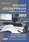 Souvislý účetní příklad s účetními doklady 2012