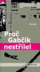 Proč Gabčík nestřílel