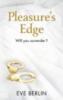 Pleasures Edge
