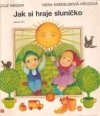 Jak si hraje sluníčko