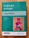 Praktická urologie v kazuistikách