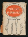 Sto listů M. Jana Husi