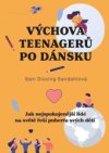 Výchova teenagerů po dánsku 