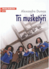 Alexandre Dumas, Tři mušketýři