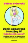 Deník odbarvené blondýny IV.