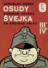 Osudy dobrého vojáka Švejka za světové války.