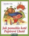 Jak pomohlo kotě Papírové Lhotě