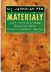 Materiály pro 1. ročník SOU oborů Zpracování dřeva a Výroba hudebních nástrojů