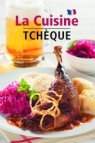 La Cuisine Tchéque