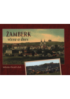 Žamberk včera a dnes