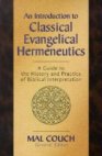 An Introduciton to Classical Evangelical Hermeneutics