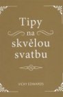 Tipy na skvělou svatbu