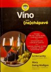 Vino pro (ne)chápavé