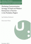 Marketing communication strategy of small and medium enterprises in tourism in the Pardubice region