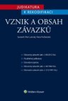 Judikatura k rekodifikaci. Vznik a obsah závazků