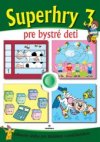 Superhry 3 pre bystré deti